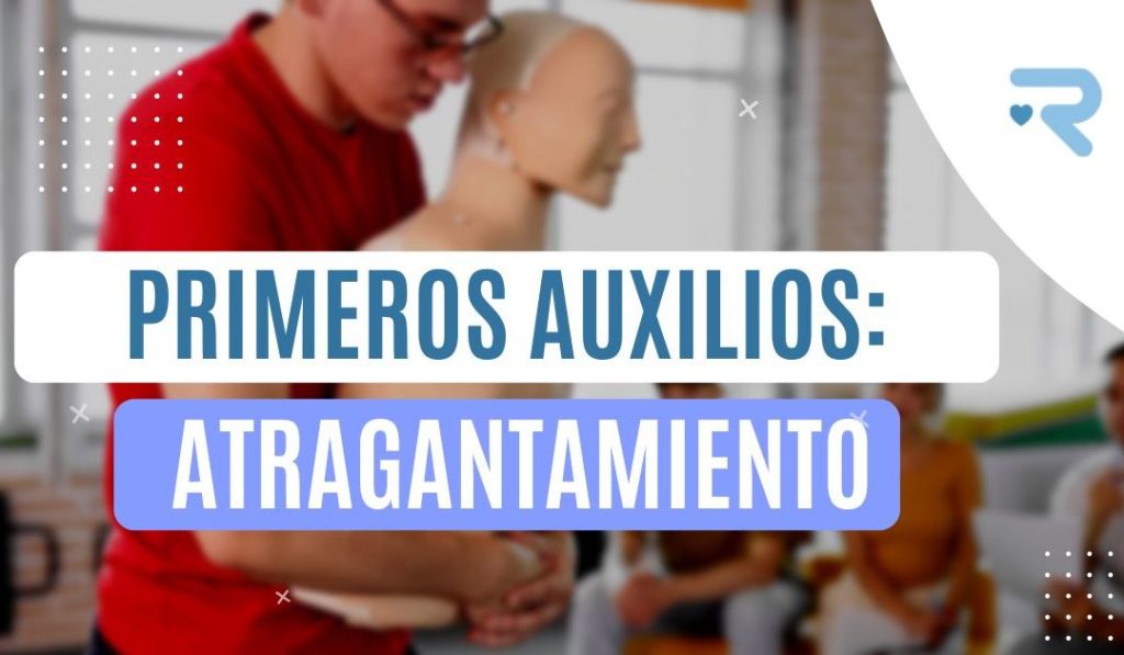 Primeros Auxilios: Atragantamiento